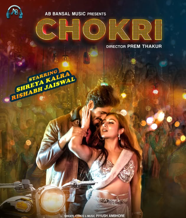 Shreya Kalra & Rishabh Jaiswal in the music video 'Chokri'