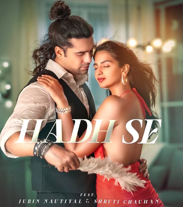 Shruti Chauhan with Jubin Nautiyal in the music video 'Had Se'