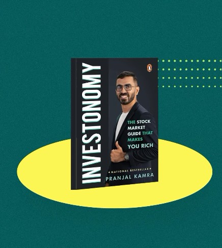Pranjal Kamra's Famous Book 'Investonomy'